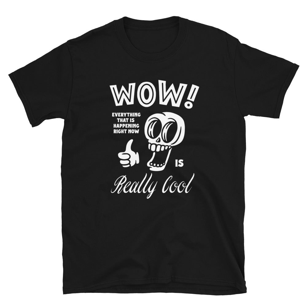 "WOW Really Cool" Shirt